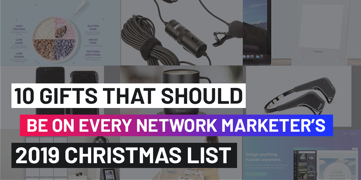 10 Gifts That Should be on Every Network Marketer's Christmas List